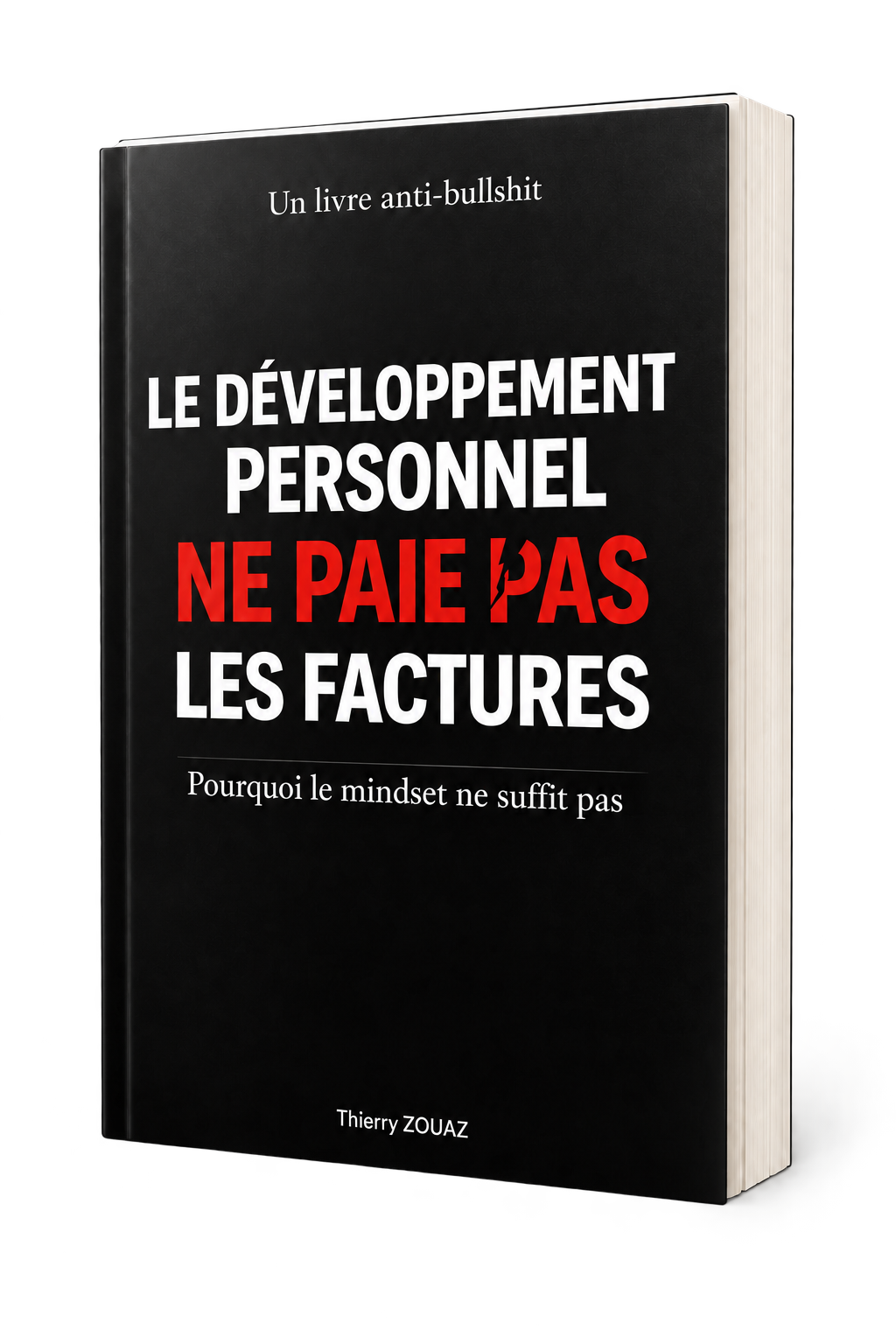 Le développement personnel ne paie pas les factures de Thierry Zouaz